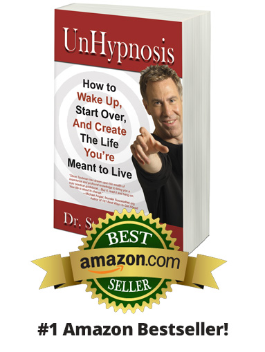 UnHypnosis: How to Wake Up, Start Over, and Create the Life You’re Meant to Live – #1 Amazon Best Seller