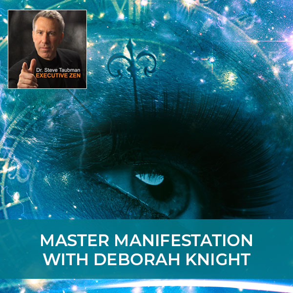 Master Manifestation with Deborah Knight