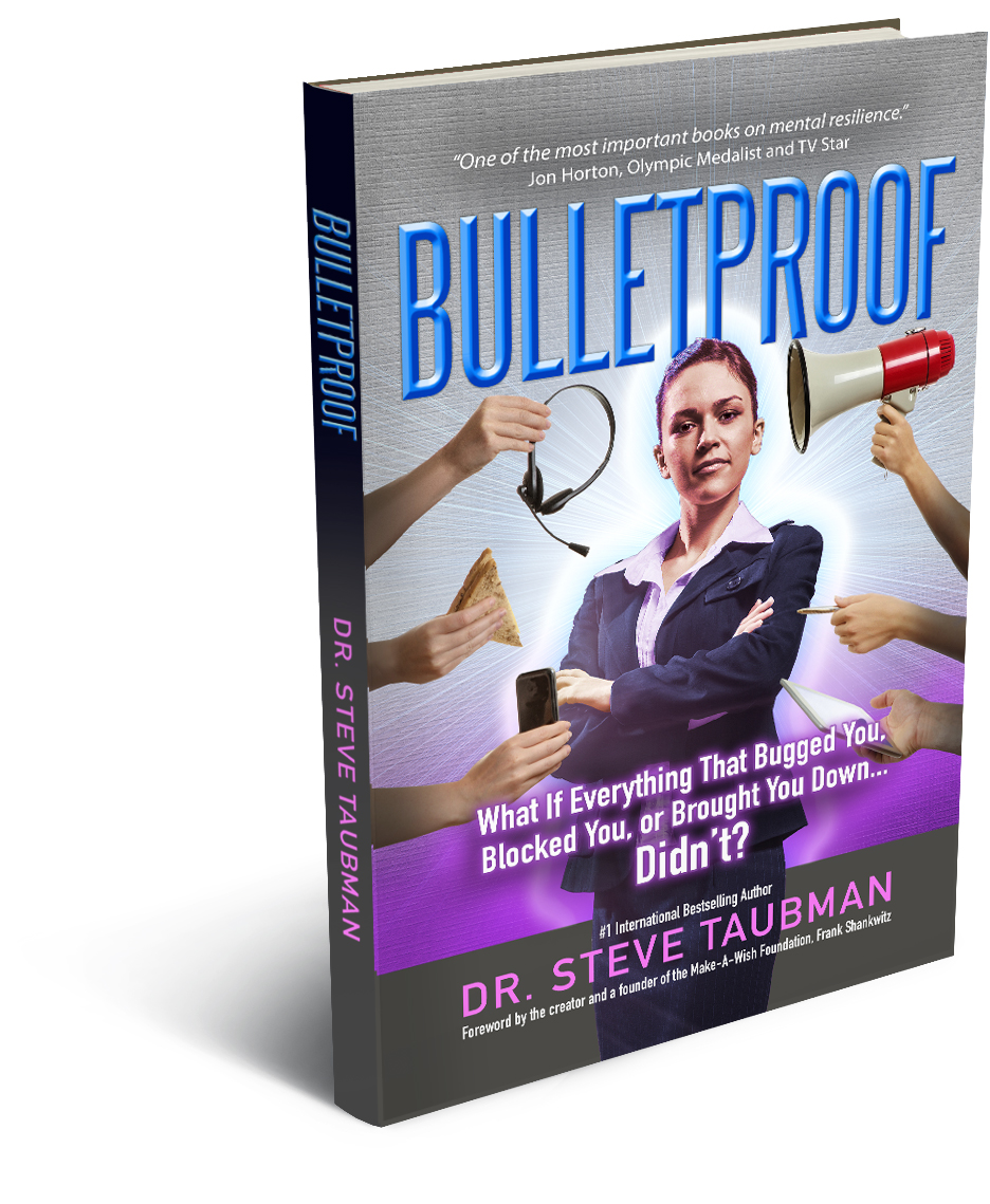 Bulletproof: What If Everything That Bugged You, Blocked You, or Brought You Down… Didn’t?